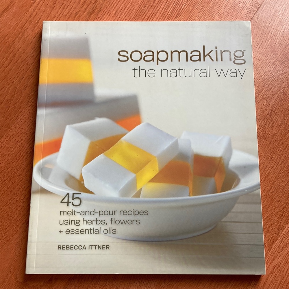 Soapmaking 🧼 the natural way book